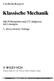 Friedhelm Kuypers. Klassische Mechanik. Mit 99 Beispielen und 172 Aufgaben. mit Lösungen. 5., überarbeitete Auflage WILEY-VCH