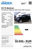 55.950,- EUR inkl. 19 % Mwst. VW T6 Multivan T6 Multivan Highline DSG ACC AHK Kamera. autounger.com. Preis: