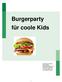 Burgerparty für coole Kids
